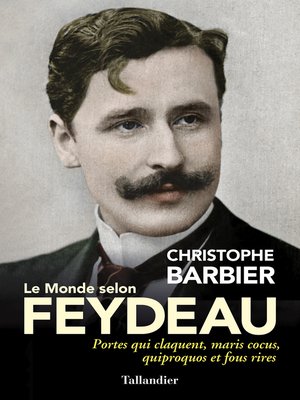 cover image of Le Monde selon Feydeau